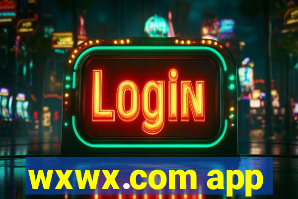 wxwx.com app